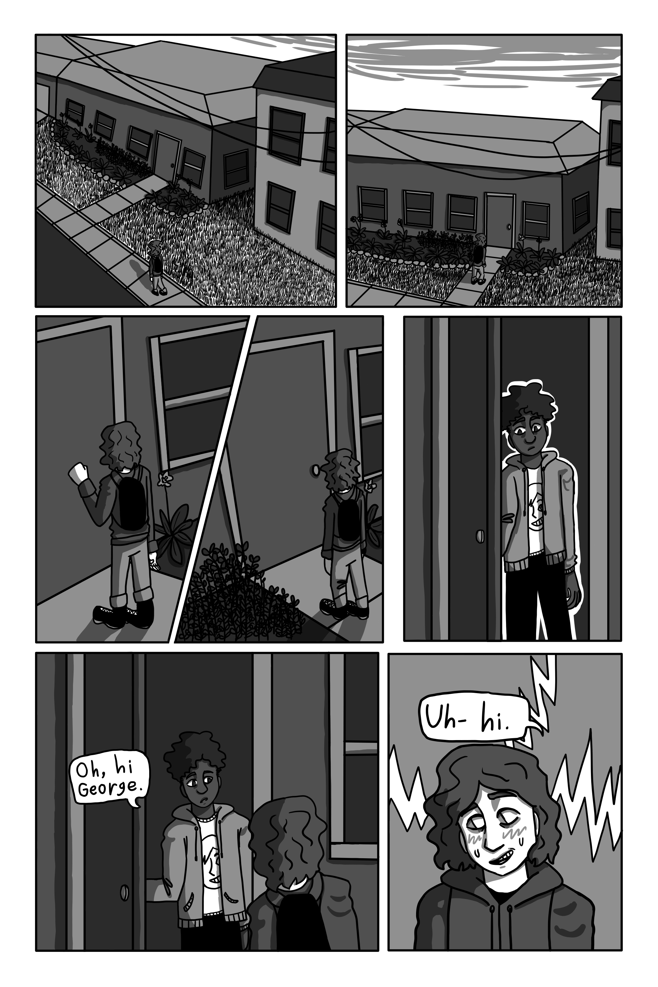 …until he reaches David and Tanya's house. He knocks on the door. David answers. 'Oh! Hi George!' 'Uh- Hi!' George replies, a little flustered.